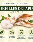 Oreilles de Lapin avec Poils - Friandises Naturelles à Mâcher pour Chien Pom d'Azur